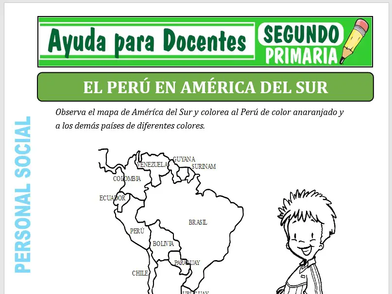 Modelo de la Ficha de El Perú en América del Sur para Segundo de Primaria Modelo de la Ficha de El Perú en América del Sur para Segundo de Primaria