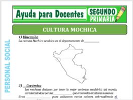 Aquí encontraras una ficha de Cultura Mochica para Segundo de Primaria o alumnos que tengan 07 años, que ha sido creado especialmente para el curso de Personal Social. Este material educativo lo podrás descargar GRATIS en formatos: PDF y WORD al finalizar este contenido. Imagen de la Ficha de Cultura Mochica Aquí podrás observar una muestra de captura de pantalla de la ficha de Personal Social que te mostramos en esta oportunidad. Para poder obtener este material educativo solo debes hacer click en el formato que desees descargar. También te invitamos a seguir navegando en este sitio web para que puedas descargar más materiales de ayuda educativa. Contenido de la Ficha En este recurso didáctico de Personal Social obtendrás algunos imágenes y actividades muy importantes sobre Cultura Mochica, ahora veras parte de su contenido de este material: • Arquitectura de la cultura mochica. • Su cerámica de la cultura mochica. • Encontremos su ubicación de sesta cultura. Sabemos que este material educativo será de mucha ayuda para el aprendizaje y enseñanza de los educandos de Segundo de Primaria. Con tan solo UN CLICK tendrás este material sobre Cultura Mochica, que te presentaremos a continuación: Descargar Gratis la Ficha de Cultura Mochica