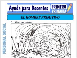 Modelo de la Ficha de El Hombre Primitivo para Primero de Primaria