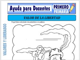Modelo de la Ficha de Fichas de el Valor de la Libertad para Primero de Primaria