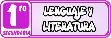 Lenguaje y Literatura para Primero de Secundaria