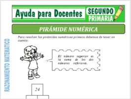 Aquí encontraras una ficha de Pirámide Numérica para Segundo de Primaria o alumnos que tengan 07 años, que ha sido creado especialmente para el curso de Razonamiento Matemático. Este material educativo lo podrás descargar GRATIS en formatos: PDF y WORD al finalizar este contenido. Imagen de la Ficha de Pirámide Numérica Aquí podrás observar una muestra de captura de pantalla de la ficha de Razonamiento Matemático que te mostramos en esta oportunidad. Para poder obtener este material educativo solo debes hacer click en el formato que desees descargar. También te invitamos a seguir navegando en este sitio web para que puedas descargar más materiales de ayuda educativa. Contenido de la Ficha En este recurso didáctico de Razonamiento Matemático obtendrás algunos imágenes y actividades muy importantes sobre Pirámide Numérica, ahora veras parte de su contenido de este material: • Las pirámides con el signo más. • También las pirámides se pueden resolver restando. • Tarea domiciliaria para practicar. Sabemos que este material educativo será de mucha ayuda para el aprendizaje y enseñanza de los educandos de Segundo de Primaria. Con tan solo UN CLICK tendrás este material sobre Pirámide Numérica, que te presentaremos a continuación: Descargar Gratis la Ficha de Pirámide Numérica