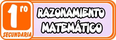 Razonamiento Matemático para Primero de Secundaria