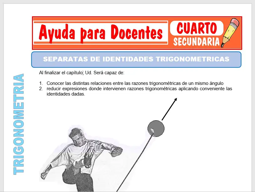 Modelo de la Ficha de Separatas de Identidades Trigonométricas para Cuarto de Secundaria Modelo de la Ficha de Separatas de Identidades Trigonométricas para Cuarto de Secundaria